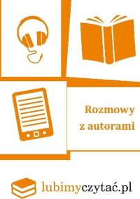 Rozmowy z autorami - praca zbiorowa