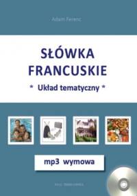 Słówka francuskie-układ tematyczny + mp3 wymowa - Adam Ferenc