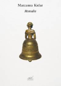 Monodia - Marzanna Bogumiła Kielar
