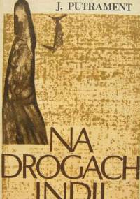 Na drogach Indii - Jerzy Putrament