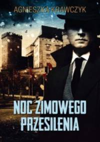 Noc zimowego przesilenia - Agnieszka Krawczyk
