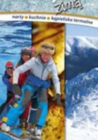 Słowacja zimą. Narty, kuchnia, kąpieliska termalne