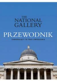 The National Gallery. Przewodnik - Louise Govier