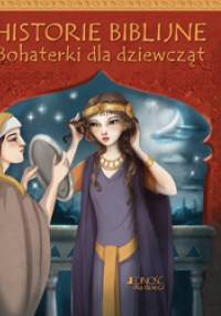 Historie biblijne Bohaterki dla dziewcząt - Christina Goodings