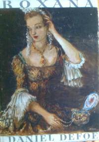 Roxana, czyli szczęśliwa kochanka - Daniel Defoe