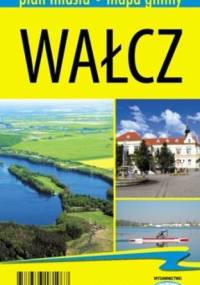 Wałcz. Plan miasta. 1: 12 500. Bik
