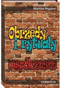 Obrzędy i rytuały współczesne - Martine Segalen