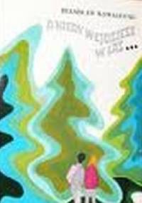 A kiedy wejdziesz w las... - Stanisław Kowalewski