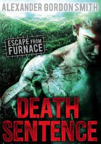 Death Sentence - Alexander Gordon Smith