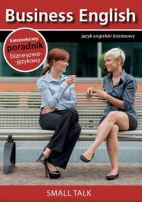 Small talk - Rozmowy towarzyskie - praca zbiorowa