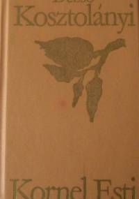 Kornel Esti - Dezső Kosztolányi