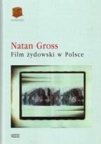 Film żydowski w Polsce - Natan Gross
