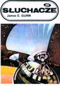 Słuchacze - James Edwin Gunn