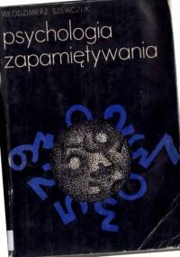 Psychologia Zapamiętywania - Włodzimierz Szewczuk
