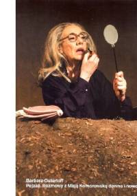 Pejzaż. Rozmowy z Mają Komorowską dawne i nowe - Maja Komorowska, Barbara Osterloff