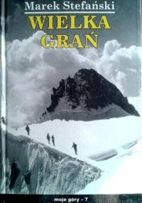 Wielka Grań - Marek Stefański