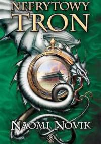 Nefrytowy tron - Naomi Novik