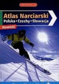 Atlas narciarski. Polska, Czechy Słowacja - praca zbiorowa