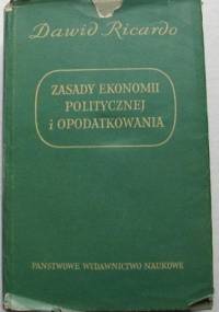 Zasady ekonomii politycznej i opodatkowania - David Ricardo