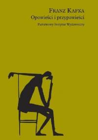 Opowieści i przypowieści - Franz Kafka