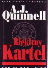 Błękitny kartel - A. J. Quinnell