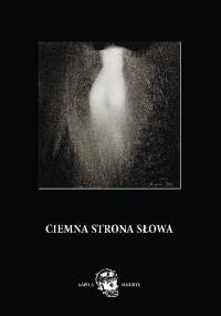 Ciemna Strona Słowa - praca zbiorowa