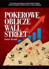 Pokerowe oblicze Wall Street - Aaron Brown