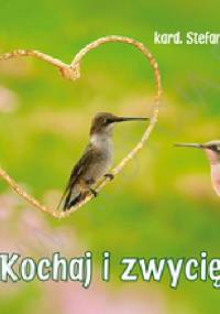 Kochaj i zwyciężaj. Perełka 235 - Stefan Wyszyński