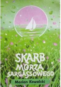 Skarb Morza Sargassowego - Marian Kowalski
