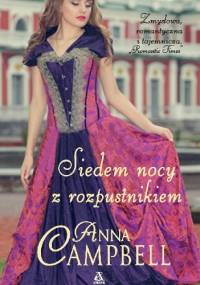 Siedem nocy z rozpustnikiem - Anna Campbell