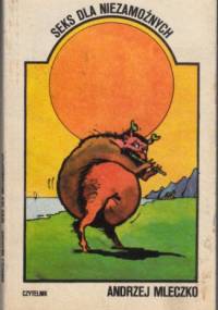 Seks dla niezamożnych - Andrzej Mleczko