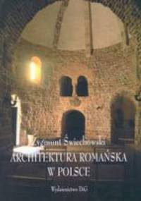 Architektura romańska w Polsce - Zygmunt Świechowski