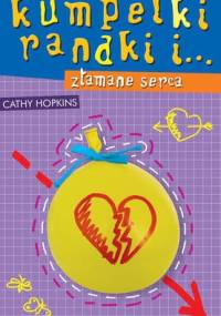 Kumpelki, randki i... złamane serca - Cathy Hopkins