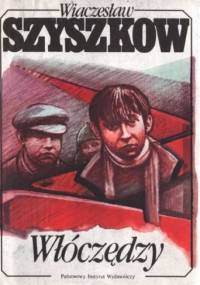 Włóczędzy - Wiaczesław Szyszkow