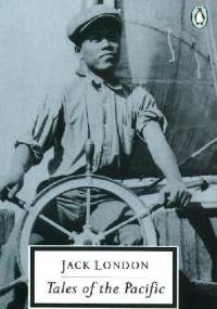 Tales of the Pacific - Jack London