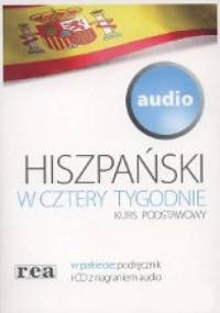 Hiszpański w cztery tygodnie. Kurs podstawowy - Grażyna Grudzińska, Magdalena Żywot-Chabrzyk