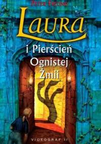 Laura i Pierścień Ognistej Żmii - Peter Freund