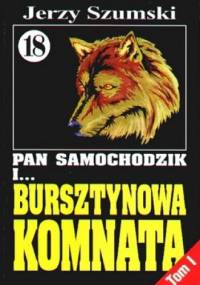 Pan Samochodzik i bursztynowa komnata Tom 1 - Wilczyca z jantaru - Jerzy Szumski