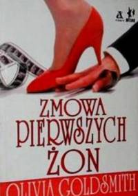 Zmowa pierwszych żon - Olivia Goldsmith