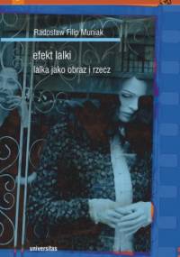 Efekt lalki. Lalka jako obraz i rzecz - Radosław Filip Muniak