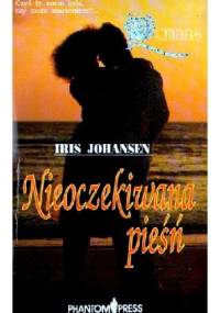 Nieoczekiwana pieśń - Iris Johansen