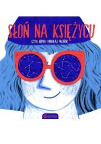 Słoń na księżycu - Mikołaj Pasiński, Gosia Herba