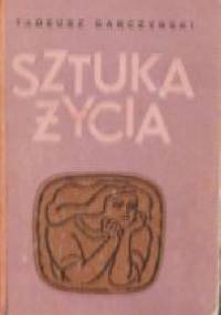 Sztuka życia - Tadeusz Garczyński