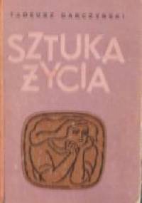 Sztuka życia - Tadeusz Garczyński