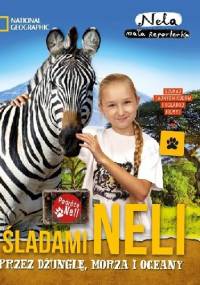 Śladami Neli. Przez dżunglę, morza i oceany - Nela