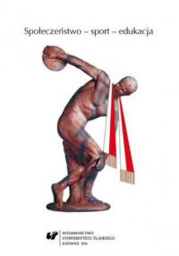 Społeczeństwo - sport - edukacja - Piotr Wróblewski, Barbara Wiśniewska-Paź red.