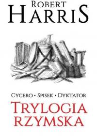 Trylogia rzymska. Tom 1-3 - Robert Harris