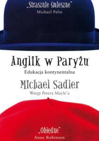 Anglik w Paryżu - Michael Sadler