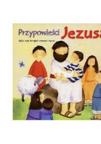 Przypowieści Jezusa - Sally Ann Wright