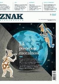 ZNAK nr 737 - Jak postępuje moralność? - Redakcja Miesięcznika ZNAK